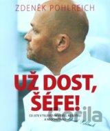 Už dost, Šéfe