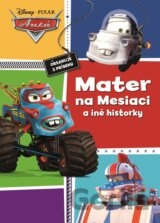 Autá: Mater na Mesiaci a iné historky