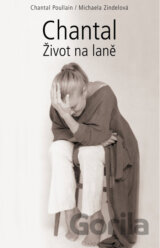 Chantal - Život na laně
