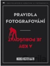 Pravidla fotografování - a kdy je porušovat