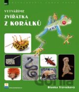 Vytváříme zvířatka z korálku
