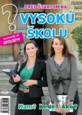 Pred štartom na vysokú školu 2013/2014