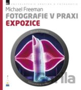 Fotografie v praxi: Expozice