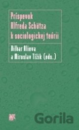 Príspevok Alfreda Schütza k sociologickej teórii