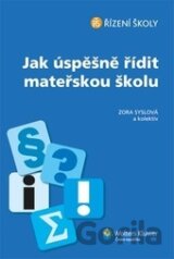 Jak úspěšně řídit mateřskou školu