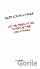 Příliš přešívaná vévodkyně a jiné causerie
