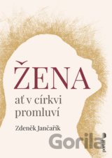 Žena ať v církvi promluví