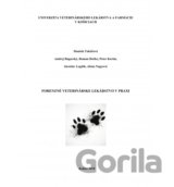 Forenzné veterinárske lekárstvo v praxi