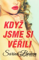 Když jsme si věřili