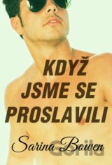 Když jsme se proslavili