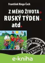 Z mého života, Ruský týden atd.