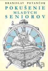 Pokušenie mladých seniorov