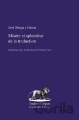 Misere Et Splendeur de la Traduction