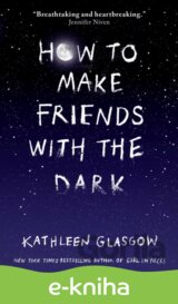 How to Make Friends with the Dark