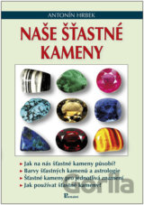 Naše šťastné kameny