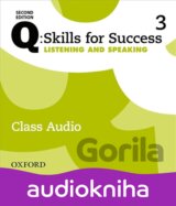 Q: Skills for Success: Listening and Speaking 3 - Class Audio CDs /3/ (2nd)