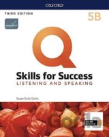 Q: Skills for Success: Listening and Speaking 5 - Student´s Book B with iQ Online Practice, 3rd