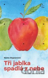 Tři jablka spadlá z nebe