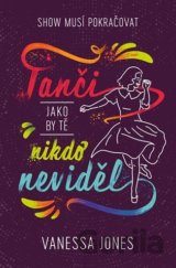 Tanči, jako by tě nikdo neviděl