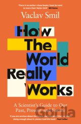 How the World Really Works
