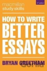 How to Write Better Essays