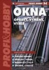Okna - Opravy, výměny, výběr