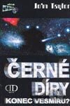 Černé díry konec vesmíru?
