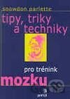 Tipy, triky a techniky pro trénink mozku