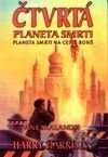 Čtvrtá planeta smrti: Planeta smrti na cestě bohů