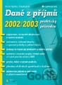 Daně z příjmů 2002/2003 - praktický průvodce
