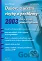 Daňové a účetní chyby a problémy 2003 – daň z příjmů právnických osob