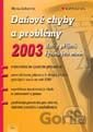 Daňové chyby a problémy 2003 – daň z příjmů fyzických osob