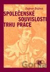 Společenské souvislosti trhu práce