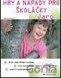 Hry a nápady pro školáčky - Jaro