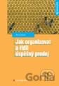 Jak organizovat a řídit úspěšný prodej