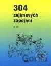 304 zajímavých zapojení - 2. díl