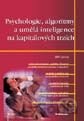 Psychologie, algoritmy a umělá inteligence na kapitálových trzích