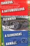 Tanková a automobilová technika v české a slovenské armádě