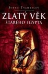 Zlatý věk starého Egypta