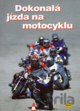 Dokonalá jízda na motocyklu