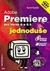 Adobe Premiere jednoduše pro verze 6 a 6.5