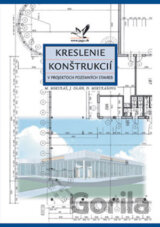 Kreslenie konštrukcií v projektoch pozemných stavieb