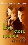 Lži, ktoré spájajú
