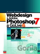 Webdesign s Adobe Photoshop 7 a GoLive 6