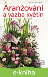 Aranžování a vazba květin