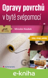 Opravy povrchů v bytě svépomocí
