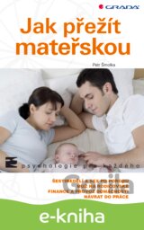 Jak přežít mateřskou