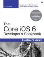 The Core iOS 6 Developer's Cookbook