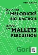 Škola hry na melodické bicí nástroje I.