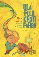 Uľa - Fuľa krotí farby